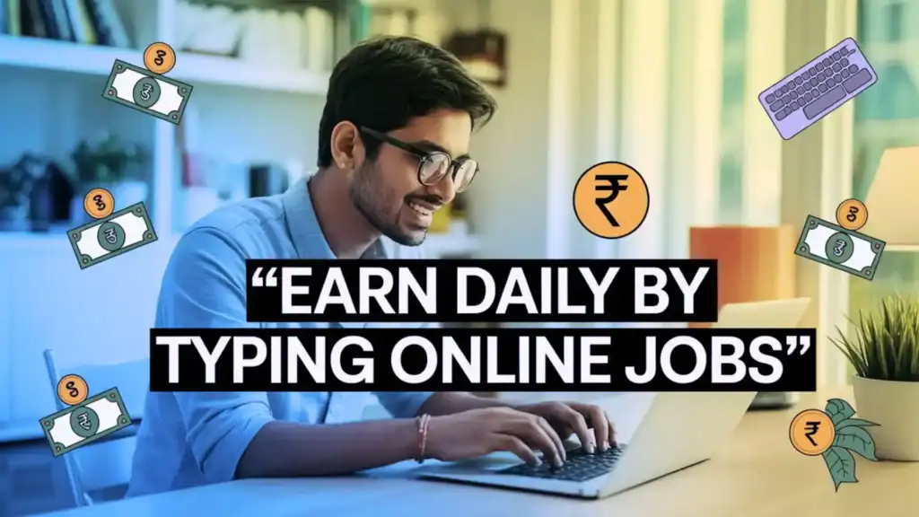 5 Online Typing Jobs in India Without Investment