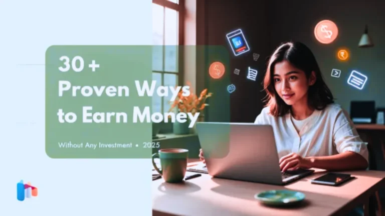 Earn Money Without Investment 30+ Proven Ways for 2025